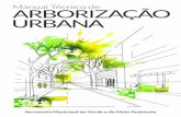 Manual Técnico de ArborizAção UrbAnA - Prefeitura de São …€¦ ·  · 2015-11-23É nesse contexto que a terceira edição do Manual de Arborização Urbana da Prefeitura de