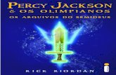 PERCY JACKSON & OS OLIMPIANOS OS ARQUIVOS ... pelo escriba sênior do Acampamento Meio-Sangue, o Sr. Rick Riordan, o conteúdo su-persecreto apresentado em Os arquivos do semideus