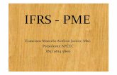 IFRS IFRS -- PME PME - crc-ce.org.br · IFRS IFRS -- PME PME Francisco Marcelo Avelino Junior, Msc. Presidente APCEC (85) 9614 5600