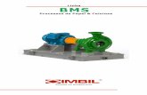 Linha BMS - pumpfundamentals.com · As bombas da linha BMS são projetadas para serviços severos indicadas principalmente na aplicação de processos de papel e celulose. LINHA BMS