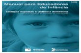 Manual para Educadores de Infância - Educação para a …€¦ ·  · 2012-05-031 Crianças expostas à violência doméstica Manual para Educadores de Infância Conhecer e qualificar
