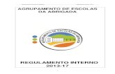 REGULAMENTO INTERNO 2013-17 - Agrupamento de Escolas da …aeabrigada.pt/organizacao/instrumentos_de_autonomia/… ·  · 2017-05-14Agrupamento de Escolas da Abrigada Regulamento