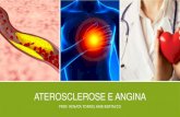 ATEROSCLEROSE E ANGINA - WordPress Institucionalwp.ufpel.edu.br/renataabib/files/2016/04/Aterosclerose-e-angina-25... · CONTEÚDO DA AULA: Fisiopatologia e Dietoterapia - Aterosclerose