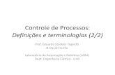 Controle de Processos: Definições e terminologias (2/2) · controle e automação – relatÓrio de classificaÇÃo de malhas de seguranÇa – critÉrios de projetos para instrumentaÇÃo