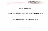 MANUAL PREGÃO ELETRÔNICO FORNECEDORES · Revisão e atualização do Manual ... nos procedimentos para a operacionalização do pregão eletrônico, passo ... A desconexão do pregoeiro