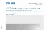 IECEx DOCUMENTO OPERACIONAL sem permissão por escrito da IEC ou do Comitê Nacional da IEC do país do requisitante.