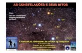 As Constelacoes e seus Mitos - physika.info grega: Orion foi morto por um escorpião. Foi colocado no céu ao lado de Scorpius. A cada noite o caçador foge para baixo do horizonte