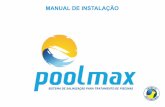 Manual Instalação Poolmax - Sistema de Salinização …poolmax.com.br/manual_instalacao_poolmax.pdfINFORMAÇÕES INICIAIS Antes de iniciar a instalação do Poolmax é necessário