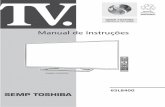 Manual de Instruçõesimg.soubarato.com.br/manual/125653339.pdfManual de Instruções com atenção, para que seus recursos tecnológicos sejam entendidos e desfrutados. A SEMP TOSHIBA