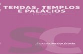 Tendas, Templos, e Palácios - Global University ...portugues.globalreach.org/portugues/images/S2221pt-pt_E03-pt02... · TENDAS, TEMPLOS E PALÁCIOS TENDAS, TEMPLOS E PALÁCIOS Este
