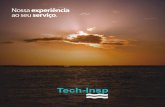 Nossa experiência ao seu serviço - TechInsptech-insp.com.br/_gallery/documents/portfolio_pt.pdf · LIMPEZA DE EQUIPAMENTOS, TANQUES E TUBULAÇÕES ... INSPEÇÃO EM EQUIPAMENTO