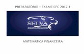 PREPARATÓRIO – EXAME CFC 2017 - selvaconsultoria.comselvaconsultoria.com/wp-content/uploads/2017/01/Selva-Preparatorio... · Exemplo: 2% a.m. é proporcional a 24% a.a. (24.12