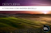 DESCUBRA - letourturismo.com _V6... · O Roteiro Toscana com Andrea Bocelli está disponível em quatro versões. As únicas diferenças entres elas são o tipo de carro conversível