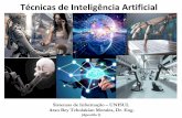 Técnicas de Inteligência Artificial · IA fornece métodos e técnicas para o desenvolvimento de programas ... Redes neurais artificiais. ... ao campo de estudo da filosofia e depois
