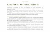 Conta Vinculada - Programa Áreas Protegidas da Amazôniaarpa.mma.gov.br/wp-content/uploads/2012/10/anexo6-ContaVinculada… · Conta Vinculada movimentação está condicionado às