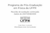 Programa de Pós-Graduação em Física da UFPRrrds/CAPES-WS2010/3a feira/UFPR.pdf · Programa de Pós-Graduação em Física da UFPR Reunião de avaliação continuada dados de 2007/2008/2009