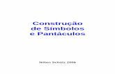 Construção de Símbolos e Pantáculosniltonschutz.com.br/.../2017/02/TALISMÃS-E-PANTÁCULOS-MÁGICOS.pdfsigilos e pantáculos especiais formando o Talismã. 5 LINGUAGEM MÁGICA