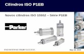Novos cilindros ISO 15552 Série P1EB - racitec.com.br · Visando a padronização global Parker, os novos cabeçotes trabalham com uma nova agulha de ... CILINDROS PNEUMÁTICOS ISO