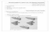 1 REVESTIMENTO VERTICAL DE PEDRA NATURAL - … NORMALIZAÇÃO o NBR 13707/96 - Projeto de revestimento de paredes e estruturas com placas de rocha o NBR 13708/96 - Execução e inspeção
