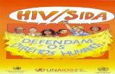 3 O HIV (VÍRUS DA IMUNODEFICIÊNCIA HUMANA) É UM VÍRUS QUE DANIFICA O SISTEMA DE DEFESA DO CORPO HUMANO. O HIV INFECTA AS CÉLULAS DO SISTEMA IMU-NOLÓGICO E DESTRÓI O SEU FUNCIONA
