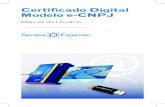 Certificado Digital Modelo e-CNPJ - Cloud Object …como a declaração do Imposto de Renda) para a Receita e assiná-las com o certificado digital Nota Fiscal Eletrônica A Nota Fiscal
