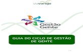 GUIA DO CICLO DE GESTÃO DE GENTE ciclodegente2017@viavarejo.com.br RH, Gestão e Sustentabilidade Author Silvana Todisco Created Date 12/13/2017 9:40:48 AM ...
