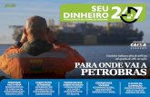 a sua revista de finanças pessoais - Brasil 24/7 a última terça-feira (24), a Petrobras (PETR3; PETR4) voltou a sofrer um “ba-que” na Bovespa logo após o anúncio de que a
