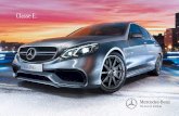 Classe E. - Mercedes-Benz nova Classe E a harmonia não fica apenas na distribuição de carga sobre os eixos e no design. Em qualquer motorização, você pode escolher o estilo de