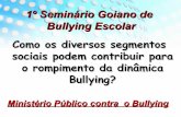 1º Seminário Goiano de Bullying Escolar da escola. E essa situação se torna difícil de ser enfrentada por algumas pessoas. A principal diferença do ...