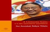 A Linhagem Sakya - krfportugal.org · Nāgarakṣita e Rinchen Dorje, receberam muitas iniciações e ensina- ... Yeshe, Mal Lotsawa Lodrö Dragpa e Lotsawa Rinchen Zangpo. Os ensinamentos,