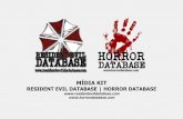 MÍDIA KIT - residentevildatabase.com · O PROJETO Fundado em 2010, o Resident Evil Database é um projeto de fansite mais maduro, com o objetivo de reunir o maior conteúdo possível