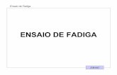 Ensaio de Fadiga - DMi3 Tecnologiadmi3.com.br/.../EM641_Ensaio_dos_Materiais/ensaio_de_fadiga.pdf · Ensaio de Fadiga EM-641 ... Mais empregado é o de flexão rotativa Fornece dados