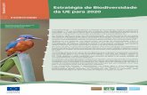 Dezembro 2011 Estratégia de Biodiversidade da UE …ec.europa.eu/environment/pubs/pdf/factsheets/biodiversity...Visão da UE para 2050 Na União Europeia, até 2050, a biodiversidade