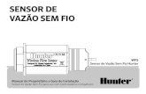 SENSOR DE VAZÃO SEM FIO - Hunter Industries · Manual do Proprietário e Guia de Instalação ... O WFS é quase sempre instalado junto com uma válvula mestre, a qual pode interromper