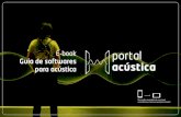ebook4 - ferramentas acústicaportalacustica.info/ebooks/softwares-para-acustica.pdf · E-book: Guia de softwares para acústica Índice Introdução Tipos de ferramentas disponíveis