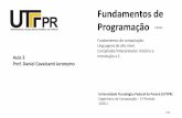Fundamentos de Programação - Início | COENCcoenc.td.utfpr.edu.br/~danielc/Ensino/Graduacao/CP41F... ·  · 2016-03-07Fundamentos de Programação ... transistores. IBM 608 –Calculadora