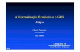 A Normalização Brasileira e o GHS - canais.abiquim.org.brcanais.abiquim.org.br/abnt/relatorios/normalizacao_brasileira_ghs... · Signatária do código de boas práticas em normalização