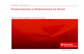 Project Finance | São Paulo, Maio 2017 Financiamento a ...az545403.vo.msecnd.net/uploads/2017/06/apresentacao-thiago-a-visao... · Estritamente Confidencial Financiamento a Infraestrutura