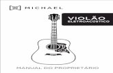 VIOLÃO - Michael Instrumentos Musicais · 12 - Cordas (Strings) : Podem ser de Aço, Bronze ou Nylon. Os timbres e projeção de volume podem variar em função do material e calibres
