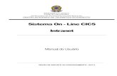 Sistema On - Line CICS Intranet - Página inicial · O Sistema On - Line - CICS do CITEx, compreende as seguintes facilidades, ... Subsistema de Pensionista Militar; 1.2.3.1. Ficha