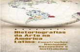 WORKSHOP Historiografias da Arte na América Latinaffffffff-f2e6-fc2d-ffff-ffff966d... · América Latina: A Universidade Federal de São Paulo ... Historia(s) del cine de Jean-Luc