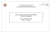 CATÁLOGO DE INSTITUCIONES PARTICULARES …media.educacioncampeche.gob.mx/file/file_3f0fa3e3e9a3a... · 2017-07-27 · CATÁLOGO DE INSTITUCIONES PARTICULARES . CICLO ESCOLAR . 2017