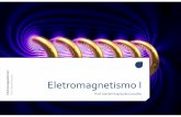 Prof. Daniel Orquiza de Carvalho Eletromagnetismo I · as C.C. para E tangencial na interface. § y c d h w h ... § A componente normal de D é contínua através da interface. §