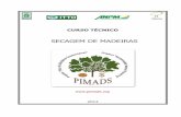 SECAGEM DE MADEIRAS - pimads.org - Secagem de Madeir… · a transformação racional da madeira bruta em produtos e bens de consumo requer a sua secagem prévia por: