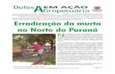 Erradicação da murta no Norte do Paraná - ADAPAR · perdas nos pomares comerciais da região. ... agentes de assistência ... Sr. Edno Guimarães, prefeito de Cianorte, Sr.