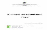 Manual do Estudante 2014ntead.ifto.edu.br/ead/download/Manual do Estudante_EaD...MINISTÉRIO DA EDUCAÇÃO SECRETARIA DE EDUCAÇÃO PROFISSIONAL E TECNOLÓGICA INSTITUTO FEDERAL DE