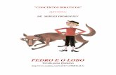 DE SERGEI PROKOFIEV - comarteproducoes.com.brcomarteproducoes.com.br/pedro_e_o_lobo/Release - Pedro e o Lobo.pdf · (RJ) 2006,Música das ... Também participaram de projetos culturais