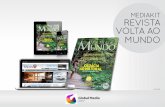 mediakit revista volta ao mundo - Global Media Group ... · um forte impulsionador para a realização de muitas viagens, um bom guia para ... ponto de vista. Os nossos jornalistas