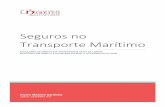 Seguros no Transporte Marítimo Máximo Sardinha LISBOA | DEZEMBRO 2017 Seguros no Transporte Marítimo FACULDADE DE DIREITO DA UNIVERSIDADE NOVA DE LISBOA