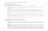 Licenciatura em Física a Distância – UFJF · 2015-06-05 · ... Os Fundamentos da Física, vol 1, 2, 3, 9ªed., Ed. Moderna,2007 Calçada, Sampaio, Física, volume único, 3ªed.,